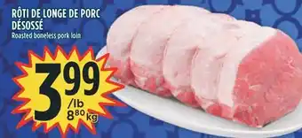 Marché Adonis RÔTI DE LONGE DE PORC DÉSOSSÉ offer