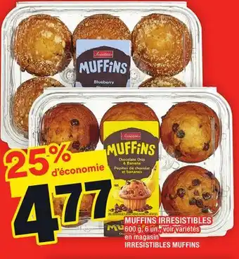 Super C MUFFINS IRRESISTIBLES | IRRESISTIBLES MUFFINS offer