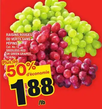 Super C RAISINS ROUGES OU VERTS SANS PÉPINS | SEEDLESS RED OR GREEN GRAPES offer