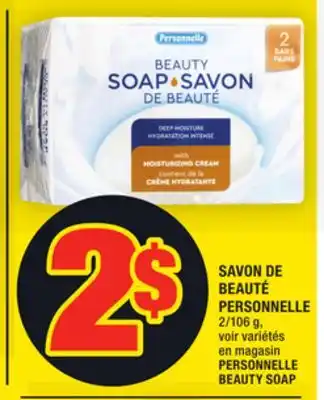 Super C SAVON DE BEAUTÉ PERSONNELLE | PERSONNELLE BEAUTY SOAP offer