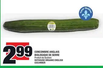 Super C CONCOMBRE ANGLAIS BIOLOGIQUE DE SERRE | HOTHOUSE ORGANIC ENGLISH CUCUMBER offer