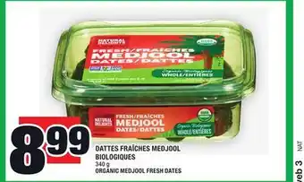 Super C DATTES FRAÎCHES MEDJOOL BIOLOGIQUES | ORGANIC MEDJOOL FRESH DATES offer