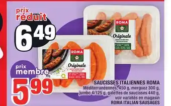 Super C SAUCISSES ITALIENNES ROMA | ROMA ITALIAN SAUSAGES offer