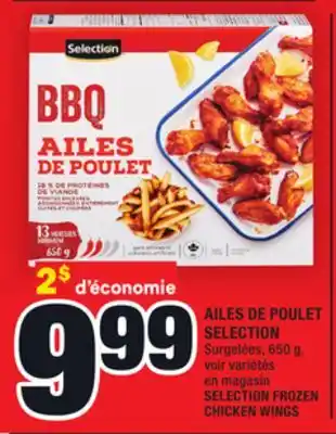 Super C AILES DE POULET SELECTION | SELECTION FROZEN CHICKEN WINGS offer