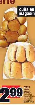 Super C PETITS PAINS KAISER | KAISER ROLLS offer