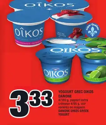Super C YOGOURT GREC OIKOS DANONE | DANONE OIKOS GREEK YOGURT offer