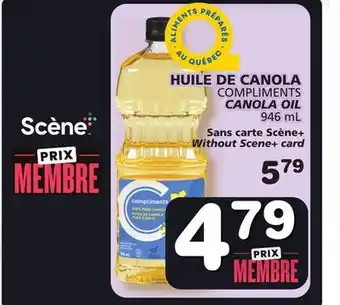 Marches Tradition COMPLIMENTS CANOLA OIL offer