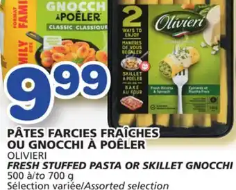 Marches Tradition OLIVIERI FRESH STUFFED PASTA OR SKILLET GNOCCHI offer