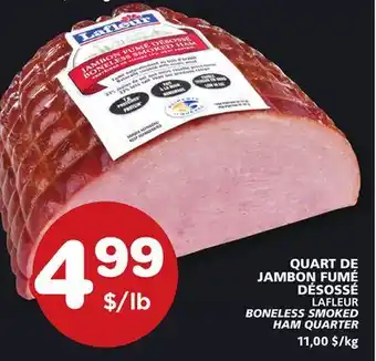 Marches Tradition LAFLEUR BONELESS SMOKED HAM QUARTER offer