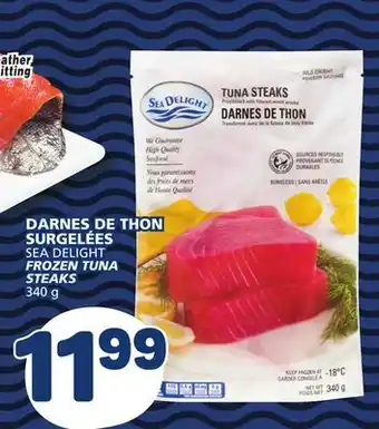 Marché Bonichoix SEA DELIGHT FROZEN TUNA STEAKS offer