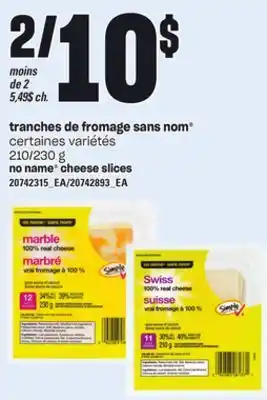 Provigo TRANCHES DE FROMAGE SANS NOM , 210/230 g offer