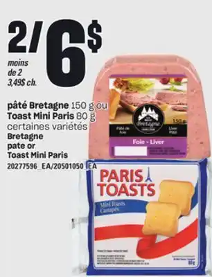 Provigo PÂTÉ BRETAGNE 150 G OU TOAST MINI PARIS, 80 G offer