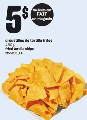 Provigo CROUSTILLES DE TORTILLA FRITES, 450 G offer