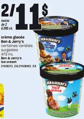 Provigo CRÈME GLACÉE BEN & JERRY'S, 473 mL offer
