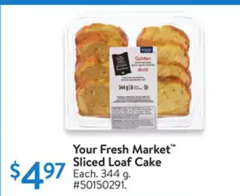 Walmart Your Fresh Market Sliced Loaf Cake offer