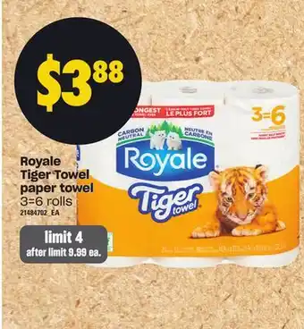Loblaws ROYALE TIGER TOWEL PAPER TOWEL, 3=6 rolls offer