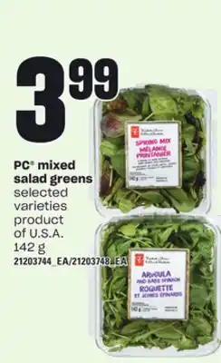 Loblaws PC MIXED SALAD GREENS, 142 g offer