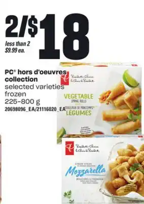 Loblaws PC HORS D'OEUVRES COLLECTION, 225-800 g offer