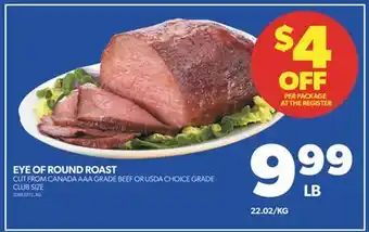 Real Canadian Superstore EYE OF ROUND ROAST offer
