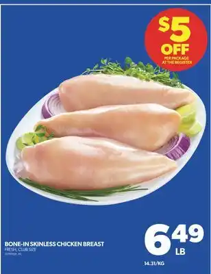 Real Canadian Superstore BONE-IN SKINLESS CHICKEN BREAST offer