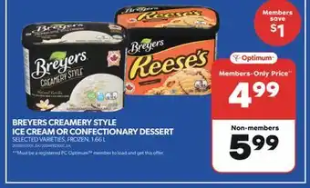 Real Canadian Superstore BREYERS CREAMERY STYLE ICE CREAM OR CONFECTIONARY DESSERT, 1.66 L offer