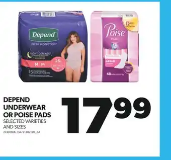 Real Canadian Superstore DEPEND UNDERWEAR OR POISE PADS offer
