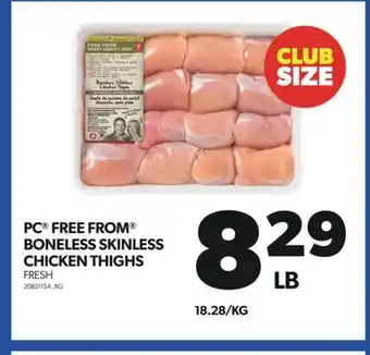 Real Canadian Superstore PC FREE FROM BONELESS SKINLESS CHICKEN THIGHS offer