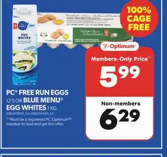 Real Canadian Superstore PC FREE RUN EGGS, 12'S OR BLUE MENU EGG WHITES, 1 KG offer