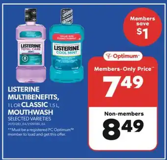 Real Canadian Superstore LISTERINE MULTIBENEFITS, 1 L OR CLASSIC, 1.5 L, MOUTHWASH offer