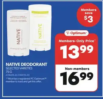 Real Canadian Superstore NATIVE DEODORANT, 75 G offer