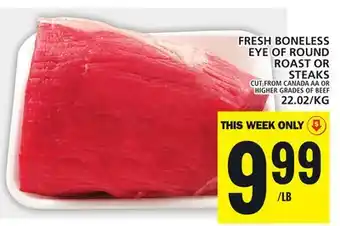 Food Basics FRESH BONELESS EYE OF ROUND ROAST OR STEAKS offer