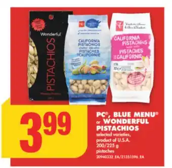 No Frills PC , BLUE MENU or WONDERFUL PISTACHIOS, 200/225 g offer
