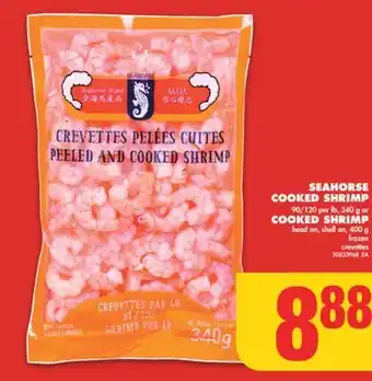 No Frills SEAHORSE COOKED SHRIMP 90/120 per lb, 340 g or COOKED SHRIMP, 400 g offer