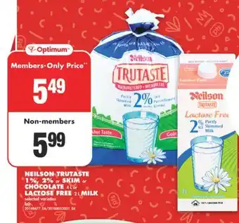 No Frills NEILSON TRUTASTE 1%, 2% or SKIM or CHOCOLATE, 4 L or LACTOSE FREE, 2 L MILK offer