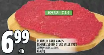 Metro PLATINUM GRILL ANGUS TENDERIZED HIP STEAK VALUE PACK offer