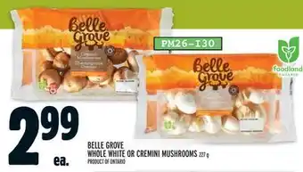 Metro BELLE GROVE WHOLE WHITE OR CREMINI MUSHROOMS offer