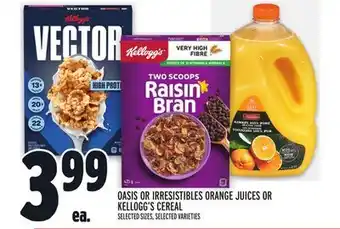 Metro OASIS OR IRRESISTIBLES ORANGE JUICES OR KELLOGG'S CEREAL offer