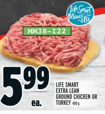 Metro LIFE SMART EXTRA LEAN GROUND CHICKEN OR TURKEY offer
