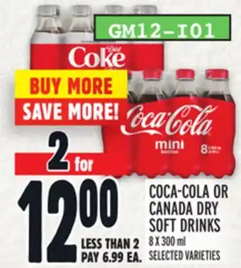 Metro COCA-COLA OR CANADA DRY SOFT DRINKS offer