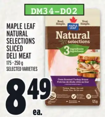 Metro MAPLE LEAF NATURAL SELECTIONS SLICED DELI MEAT offer