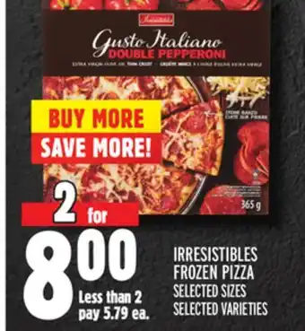Metro IRRESISTIBLES FROZEN PIZZA offer
