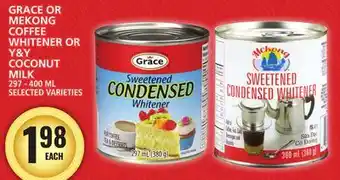 Food Basics GRACE OR MEKONG COFFEE WHITENER OR Y&Y COCONUT MILK offer