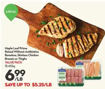 Longo's Maple Leaf Prime Raised Without Antibiotics Boneless, Skinless Chicken Breasts or Thighs offer