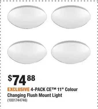 Home Depot EXCLUSIVE 4-PACK CE 11 Colour Changing Flush Mount Light offer