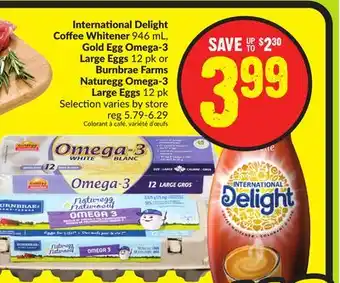 FreshCo International Delight Coffee Whitener 946 mL Gold Egg Omega 3 offer