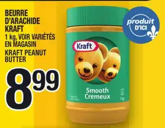 Marche Ami BEURRE D'ARACHIDE KRAFT | KRAFT PEANUT BUTTER offer