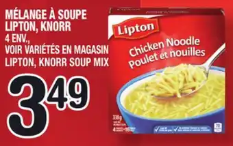 Marche Ami MÉLANGE À SOUPE LIPTON, KNORR | LIPTON, KNORR SOUP MIX offer