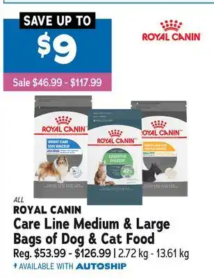 Ren’s Pets Depot ALL ROYAL CANIN Care Line Medium & Large Bags of Dog & Cat Food offer
