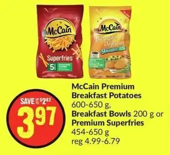 FreshCo McCain Premium Breakfast Potatoes 600-650g, Breakfast Bowls 200g or Premium Superfries 454-650g offer