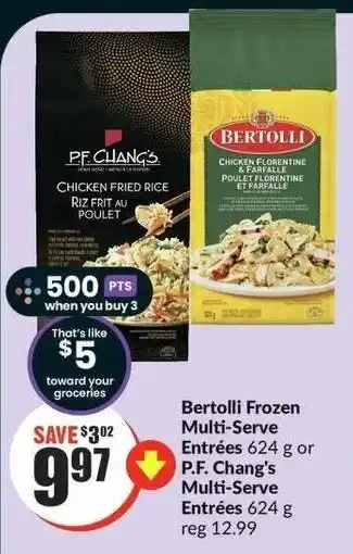 FreshCo Bertolli Frozen Multi-Serve Entrées 624g or P.F. Chang's Multi-Serve Entrées 624g offer